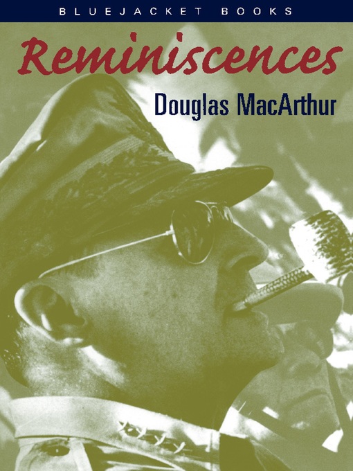 Title details for Reminiscences by General Douglas Macarthur - Available